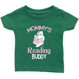 "Mommy's Reading Buddy"Infant T-Shirt - Gifts For Reading Addicts