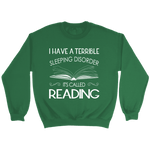 "Sleeping disorder" Sweatshirt - Gifts For Reading Addicts