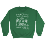 "We've loved each other" Sweatshirt - Gifts For Reading Addicts