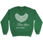 "When there are nine" Sweatshirt - Gifts For Reading Addicts