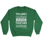 "You and i" Sweatshirt - Gifts For Reading Addicts