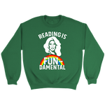 Rupaul"Reading Is Fundamental" Sweatshirt - Gifts For Reading Addicts