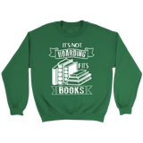 "It's Not Hoarding If It's Books" Sweatshirt - Gifts For Reading Addicts