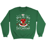 "We're All Mad For Christmas" Sweatshirt - Gifts For Reading Addicts