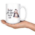 "The Book Nerd Life"15oz White Mug - Gifts For Reading Addicts