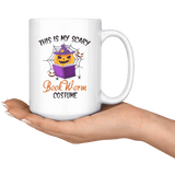 "Bookworm costume"15oz White Mug - Gifts For Reading Addicts