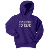 "It's a good day to read" YOUTH HOODIE - Gifts For Reading Addicts