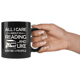 "All I Care About Is Reading"11oz Black mug - Gifts For Reading Addicts