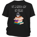 "It's a good day to read"YOUTH SHIRT - Gifts For Reading Addicts