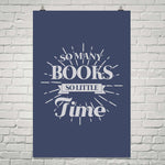 So Many Books So Little Time - Gifts For Reading Addicts