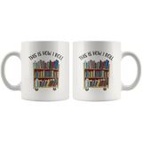 "This is how i roll"11oz white mug - Gifts For Reading Addicts