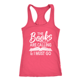 "The Books Are Calling" Women's Tank Top - Gifts For Reading Addicts