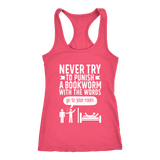 "Punish A Bookworm" Women's Tank Top - Gifts For Reading Addicts