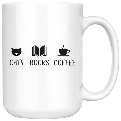 "Cats Books Coffee"15oz White Mug - Gifts For Reading Addicts