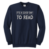 "It's a good day to read" YOUTH CREWNECK SWEATSHIRT - Gifts For Reading Addicts