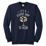 "It's a good day to read" YOUTH CREWNECK SWEATSHIRT - Gifts For Reading Addicts