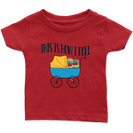 "This Is How I Roll"Infant T-Shirt - Gifts For Reading Addicts