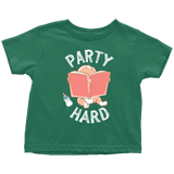 "Party Hard"Toddler T-Shirt