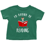 "I'd rather be reading" TODDLER TSHIRT - Gifts For Reading Addicts