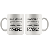 "Sleeping disorder"11oz white mug - Gifts For Reading Addicts