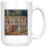 "I Found Myself In Wonderland"15oz White Mug - Gifts For Reading Addicts