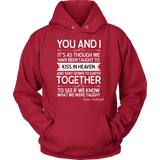 "You and i" Hoodie - Gifts For Reading Addicts