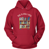 "This is how i roll" Hoodie - Gifts For Reading Addicts