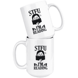 "STFU I'm Reading" 15oz White Mug - Gifts For Reading Addicts