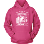 "It's Not Hoarding If It's Books" Hoodie - Gifts For Reading Addicts