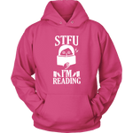 "STFU I'm Reading" Hoodie