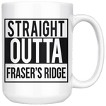 "Fraser's Ridge"15oz White Mug - Gifts For Reading Addicts