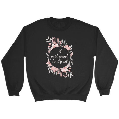 "Want to read" Sweatshirt - Gifts For Reading Addicts