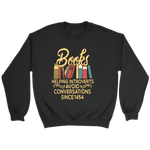 "Avoid Conversations since 1454" Sweatshirt - Gifts For Reading Addicts
