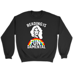 Rupaul"Reading Is Fundamental" Sweatshirt - Gifts For Reading Addicts