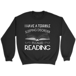 "Sleeping disorder" Sweatshirt - Gifts For Reading Addicts