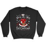 "We're All Mad For Christmas" Sweatshirt - Gifts For Reading Addicts