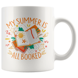 "My Summer Is All Booked"11oz White Mug - Gifts For Reading Addicts