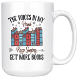 "Get More Books"15oz White Mug - Gifts For Reading Addicts