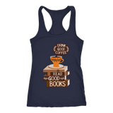 "Drink Good Coffee" Women's Tank Top - Gifts For Reading Addicts