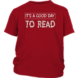 "It's a good day to read"YOUTH SHIRT - Gifts For Reading Addicts