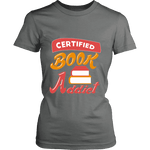 Certified book addict Fitted T-shirt - Gifts For Reading Addicts