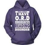 Stay Away i have O.R.D - Gifts For Reading Addicts