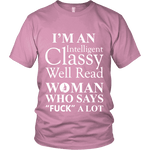 I'm an intelligent classy woman who says fuck alot Unisex T-shirt - Gifts For Reading Addicts