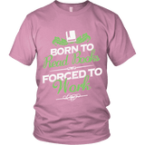 Born to read books forced to work Unisex T-shirt - Gifts For Reading Addicts