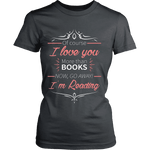 I love you more than books NOW... - Gifts For Reading Addicts