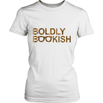 Boldly bookish Fitted T-shirt - Gifts For Reading Addicts