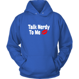 Talk Nerdy To Me Hoodie - Gifts For Reading Addicts