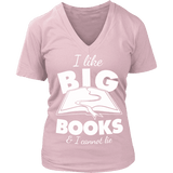 I like big books and i cannot lie V-neck - Gifts For Reading Addicts