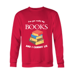 I've Got really Big Books Sweater - Gifts For Reading Addicts