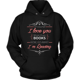 I love you more than books NOW... - Gifts For Reading Addicts